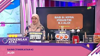 Menengah Atas 2022  Sains Tingkatan 4 Aloi [upl. by Lynea]