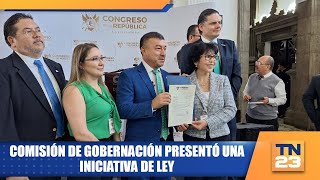 Comisión de gobernación presentó una iniciativa de Ley [upl. by Nolaj694]