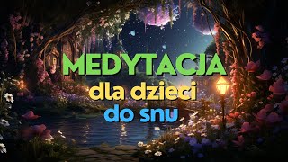 Medytacja dla dzieci przed snem 🌛 Tajemniczy ogród 💙💜 [upl. by Artina]