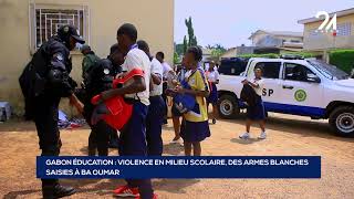 GABON ÉDUCATION VIOLENCE EN MILIEU SCOLAIRE DES ARMES BLANCHES SAISIES À BA OUMAR [upl. by Llatsyrk999]