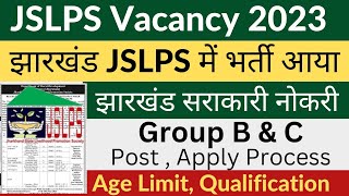 Jharkhand JSLPS Vacancy 2023  Group B amp C Post  Jslps Recruitment jharkhand vacancy update 2023 [upl. by Dorweiler]