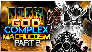 Doom NEMESIS MACROCOSM God Complex GZDoom Part 2 [upl. by Verge283]