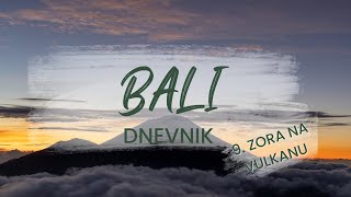 Indonezijski dnevnik 9 Zora na vulkanu Batur Bali [upl. by Acila]