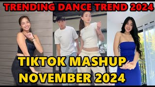 TIKTOK DANCE MASHUP NOVEMBER 2024  TIKTOK DANCE TREND 2024 [upl. by Eilyab]