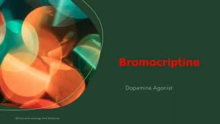 Bromocriptine 125mg25mg Tablet  Indications Contraindications Caution Side Effects [upl. by Fidelio]