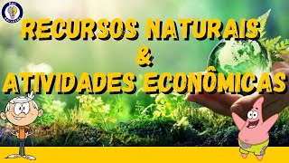 Geografia Recursos Naturais e Fontes de Energia  Ensino Fundamental [upl. by Ennaharas]