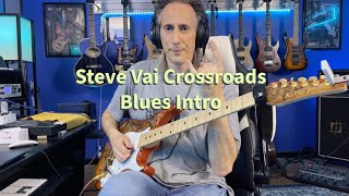 Crossroads Steve Vai Blues Intro [upl. by Germaun]