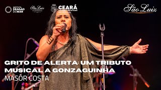 Show  quotGrito de Alerta um tributo musical a Gonzaguinhaquot com Masôr Costa [upl. by Yadrahc]