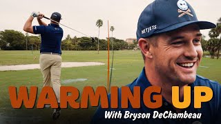 Warming Up with Bryson DeChambeau [upl. by Aznola956]