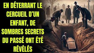 En Déterrant Un Cercueil Denfant Les Fossoyeurs Révèlent Les Sombres Secrets Dun Passé Effrayant [upl. by Bernarr287]