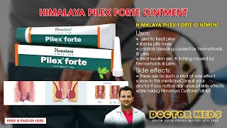 Himalaya Pilex Forte Ointment  Treat PilesPile MassHemorrhoids  Doctor MedsUses HindiampEngSub [upl. by Yelehsa]