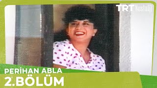 Perihan Abla 2 Bölüm [upl. by Gardas]