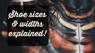 Shoe Sizes and Widths Explained [upl. by Bannon]