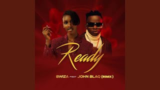 Ready feat John Blaq [upl. by Rodoeht]