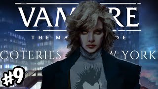 Vampire The Masquerade  Coteries of New York  Part 9 [upl. by Oiragelo]