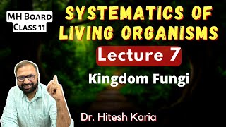 Systematics of Living Organisms Lecture 7  Class 11 Biology  Maharashtra State Board [upl. by Direj]