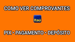 Itaú  Como ver comprovantes no aplicativo [upl. by Warrick377]