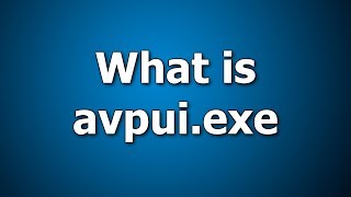 What is avpuiexe  How to fix Avpuiexe error message [upl. by Rozalie949]