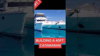 Building a 40foot Catamaran to live on boatbuilding boat boatbuilder catamaran diyboatbuild [upl. by Charissa]