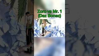 Zoro vs Mr 1 Daz Bonez onepiece roronoazoro zoro animefyp animelover onepiecefan animefans [upl. by Zins12]