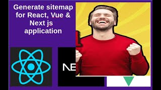 generate sitemap or sitemapxml file for your react next and vue js application [upl. by Htrag]