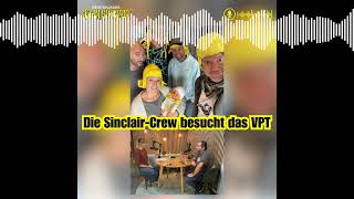 DER JOHNSINCLAIRPODCAST  Oktober 2024 Die SinclairCrew besucht das VPT  Geisterjäger John [upl. by Alene305]