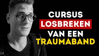 Losbreken van een TRAUMABAND  De volledige online cursus [upl. by Towny300]