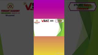 VSAT Exam Syllabus for IITJEE Batch Entrance bhusawal learningenvironment coaching entrance [upl. by Tarazi]