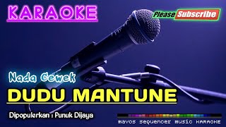 DUDU MANTUNE Nada Cewek Punuk Dijaya KARAOKE [upl. by Appledorf]