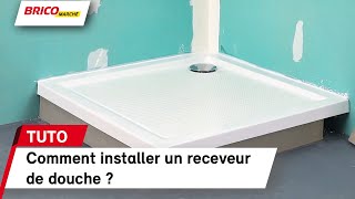 Comment installer un receveur de douche   Bricomarché [upl. by Bartolome]