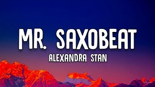 Alexandra Stan  Mr Saxobeat Lyrics [upl. by Wiencke]