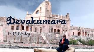 தேவகுமாரா தேவகுமாரா  Devakumara Original  Pr Y Wesley Ariyalur  Official Video [upl. by Hayse]