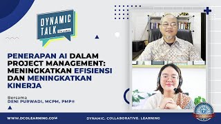 DYNAMIC TALK  Memanfaatkan Artificial Intelligence Untuk Manajemen Sumber Daya Proyek Yang Efektif [upl. by Lunnete]