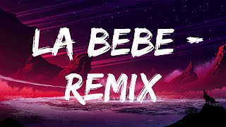 Yng Lvcas amp Peso Pluma  La Bebe Remix LetraLyrics  Music Letra Official [upl. by Wolcott466]