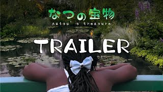 TRAILER “Natsu no Takaramono” なつの宝物  Natsu’s Treasure [upl. by Orodisi417]