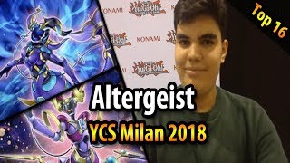 Altergeist  Top 16 YCS Milan 2018 [upl. by Lewak998]