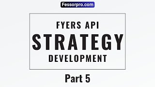 Fyers api v3 strategy development part 5 [upl. by Emanuel]