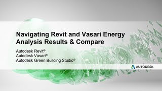 Navigating Revit and Vasari Energy Analysis Results amp Compare [upl. by Avery965]