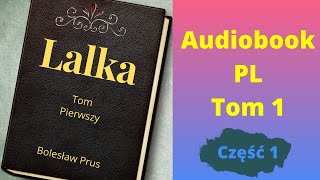 Lalka Audiobook Bolesław Prus Tom1 Część 12 [upl. by Ennagroeg]