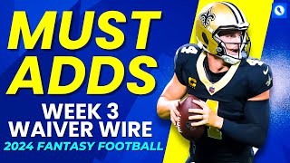 11 MUST ADD Waiver Wire Pickups For Week 3 Fantasy Football 2024 [upl. by Enitsuj504]