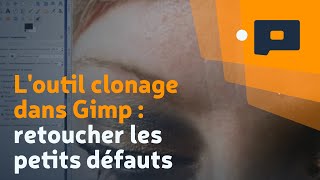 📷 Loutil clonage dans Gimp  retoucher les petits défauts [upl. by Samson]