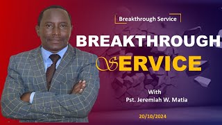 Relationship between Man and God  Breakthrough service  Pst Jeremiah W Matia  20Th OCT 2024 [upl. by Oal103]