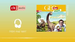 GEOLINO MINI Alles über Dinosaurier Hörspiel mit ua Ralph Caspers Hörprobe [upl. by Arretnahs]