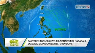 One Western Visayas Easterlies kag localized thunderstorm nagadala sang pagulan sa Western Visayas [upl. by Ernest732]