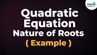 Nature of Roots  Examples  Quadratic Equations  Dont Memorise [upl. by Mccully209]