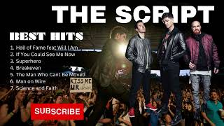 THE SCRIPT  BEST Hit Songs [upl. by Ynot]