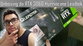 Unboxing da RTX 3060 da Leadtek Hurrincane PT  BR [upl. by Zinck]