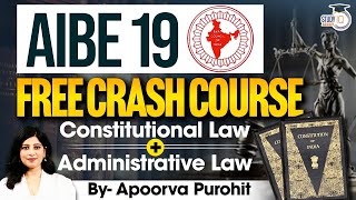 AIBE 19  Free Crash Course  Constitutional Law And Administrative Law By Apoorva Purohit [upl. by Duahsar328]