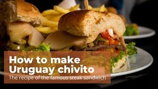 How to make Uruguay chivito  the recipe of the famous steak sandwich [upl. by Stultz]