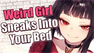 Weird Girl Sneaks Into Your Bed ❤ F4M ASMR Roleplay Wholesome [upl. by Lemart]